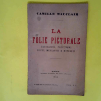 La folie picturale – Barioleurs profite...