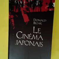 Le cinéma japonais  – Donald Richie