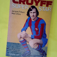 Cruyff Super Star.  – Thibert Jacques