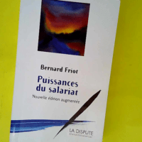 Puissances du salariat  – Bernard Friot