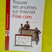 Trouver ses ancêtres sur Internet – Fi...