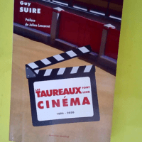 Les taureaux font leur cinéma 1896 2020 &#82...