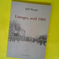 Limogesavril1905  – Joël Nivard