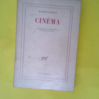 Robert Desnos. Cinéma – Textes réunis...