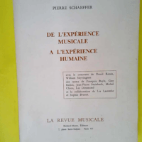 La Revue Musicale – De l Expérience Mu...