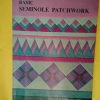 Basic Seminole Patchwork  – Cheryl Grei...