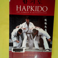 Hapkido : Art coréen d autodéfense – ...