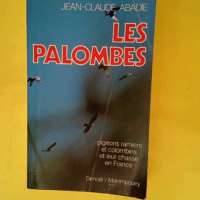 Les Palombes – Pigeons Ramiers Et Colom...