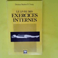 Le livre des exercices internes  – Dr S...