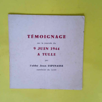 Témoignage sur la journée du 9 juin 1944 à...