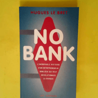 No Bank – L incroyable histoire d un en...