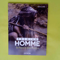 Premier homme – De Pierola à Homo erec...