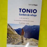 Tonio gardien du refuge – Le Secret La ...