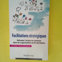 Facilitations stratégiques – Refonder ...