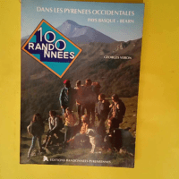 100 randonnées dans les Pyrénées occidenta...