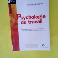 Psychologie du travail  – Christian Gui...