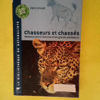 Chasseurs et chassés – Relations entre...