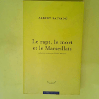 Le rapt le mort et le Marseillais  – Al...