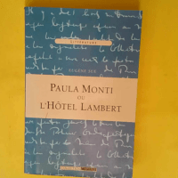 Paula Monti Ou L hôtel Lambert  – Euge...