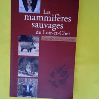 Les mammifères sauvages du Loir-et-Cher &#82...