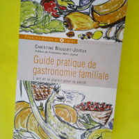 Guide pratique de gastronomie familiale &#821...