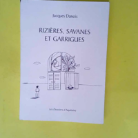 Rizieres Savanes Et Garrigues  – Jacque...