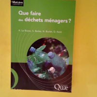 Que faire des déchets ménagers ?  – A...