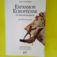 Expansion européenne et décolonisation de 1...