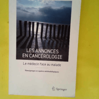 Les annonces en cancérologie – Le médecin face au malade.  – Olivier Bouché