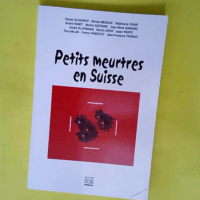 Petits meutres en Suisse  – Miriam Beboux Daniel Alhadeff