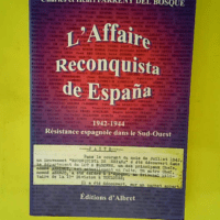 L affaire Reconquista de España – 1942...