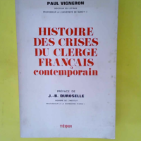 Histoire des crises du clergé français cont...