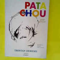 Patachou petit garcon  – Tristan Dereme