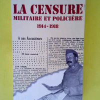 La Censure Militaire Et Policière – 19...