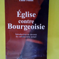 Eglise contre bourgeoisie – Introductio...