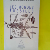 Les Mondes fossiles  – Jean-Jacques Jae...