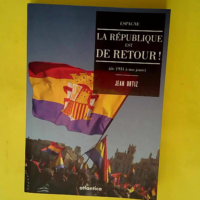 Espagne : la république est de retour ! De 1...