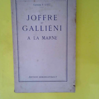 Capitaine P. Lyet… Joffre et Galliéni ...