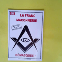 La Franc-Maçonnerie démasquée  – Ser...