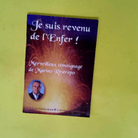 Je suis revenu de l Enfer !  –