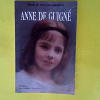 Anne de Guigné  – René de Montalembert