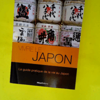 Vivre le Japon  – Jean Paul Porret