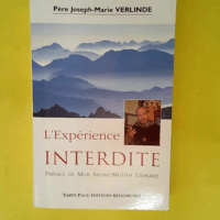 L expérience interdite (nouv. éd.) De l ashram au monastère  – Joseph-Marie Verlinde