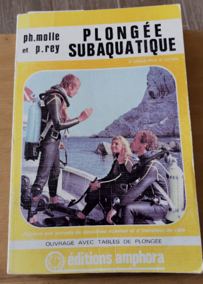 Plongée Subaquatique - Molle Philippe Rey Pierre