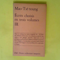 Ecrits choisis – Ecrits choisis Tome 3 ...