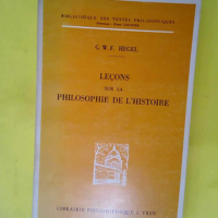 Leçons sur la philosophie de l histoire  &#8...