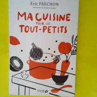 Ma cuisine pour les tout-petits  – Éri...