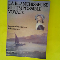 La blanchisseuse et l impossible voyage &#821...