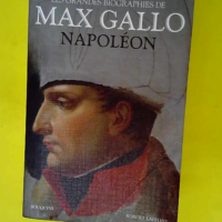 Napoléon  – Max Gallo