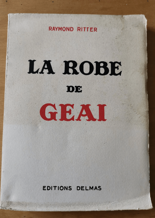 La Robe De Geai. – Raymond Ritter